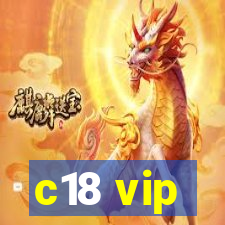 c18 vip